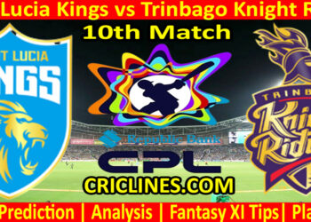 SLK vs TKR-Today Match Prediction-CPL T20 2025-10th Match-Who Will Win