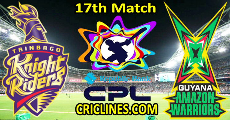 Trinbago Knight Riders vs Guyana Amazon Warriors-Today Match Prediction-CPL T20 2025-17th Match-Who Will Win