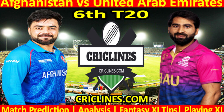 AFG vs UAE-Today Match Prediction-Dream11-T20 Tri-Series 2025-6th Match-Who Will Win