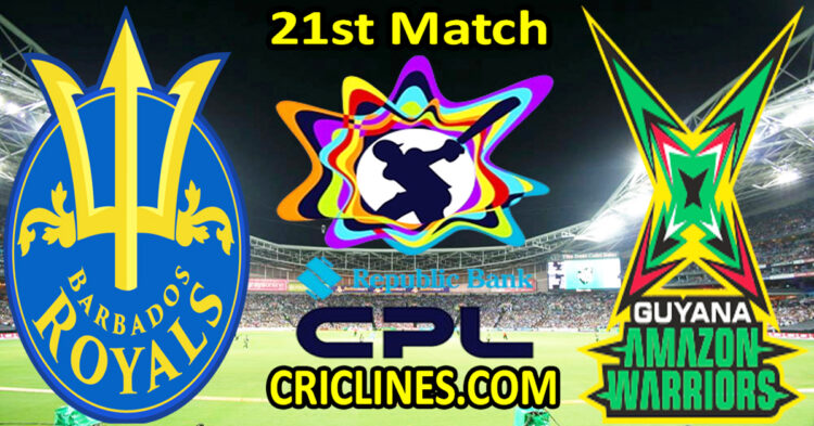 Barbados Royals vs Guyana Amazon Warriors-Today Match Prediction-CPL T20 2025-21st Match-Who Will Win