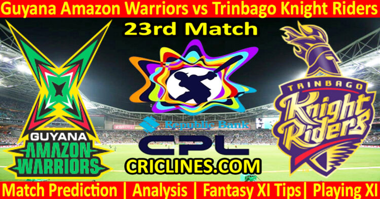 GAW vs TKR-Today Match Prediction-CPL T20 2025-23rd Match-Who Will Win