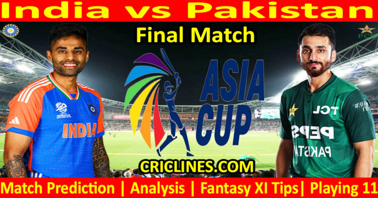 IND vs PAK-Today Match Prediction-Asia Cup 2025-Final Match-Who Will Win