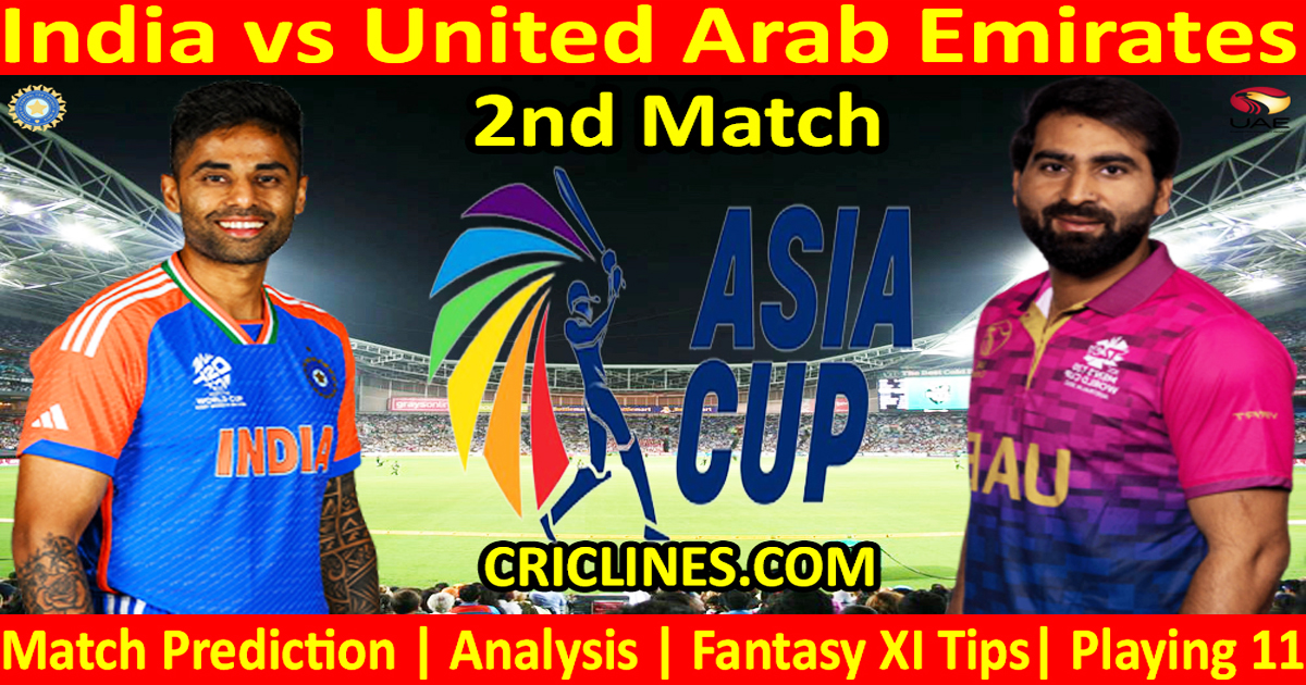 Ind vs Emirati Arabi Uniti. Previsione della partita-Asia 2025-2 ° Match-Who vincerà Ind vs Emirati Arabi Uniti. Previsione della partita-Asia 2025-2 ° Match-Who vincerà