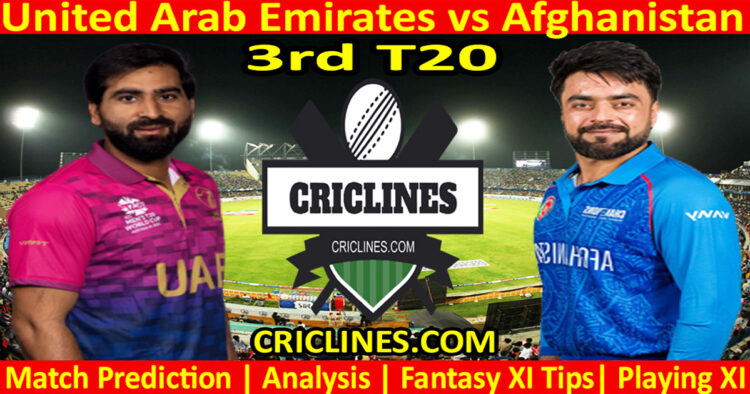 UAE vs AFG-Today Match Prediction-Dream11-T20 Tri-Series 2025-3rd Match-Who Will Win