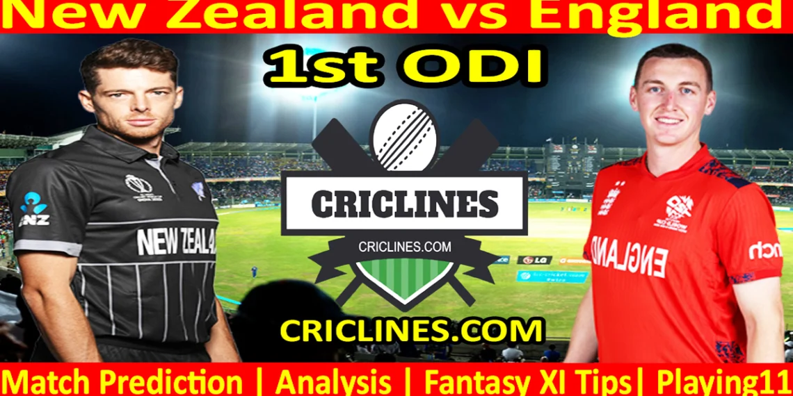 NZL vs ENG-Today Match Prediction-1st ODI-2025-Dream11-Who Will Win Today