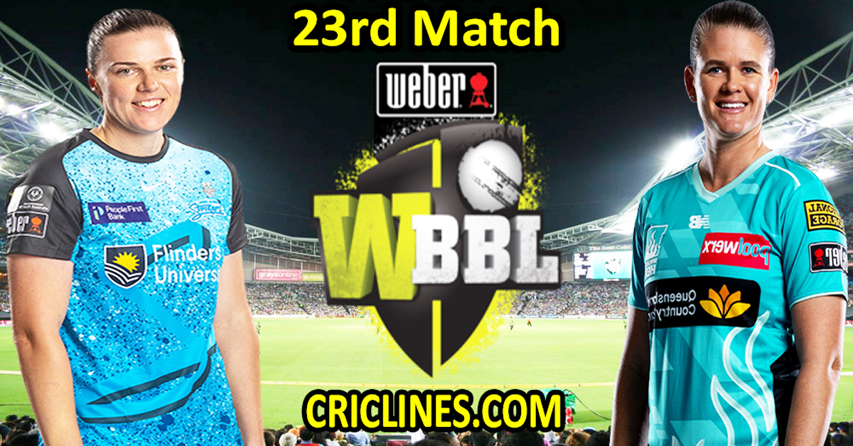 Adelaide Strikers Women vs Brisbane Heat Women-Today Match Prediction-WBBL T20 2025-23rd Match-Who Will Win