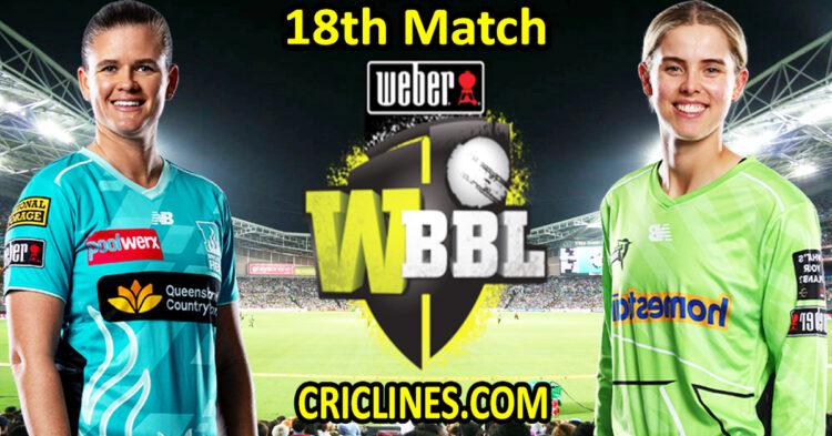 Brisbane Heat Women vs Sydney Thunder Women-Today Match Prediction-WBBL T20 2025-18th Match-Who Will Win