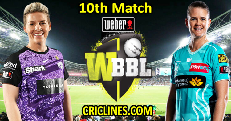 Hobart Hurricanes Women vs Brisbane Heat Women-Today Match Prediction-WBBL T20 2025-10th Match-Who Will Win