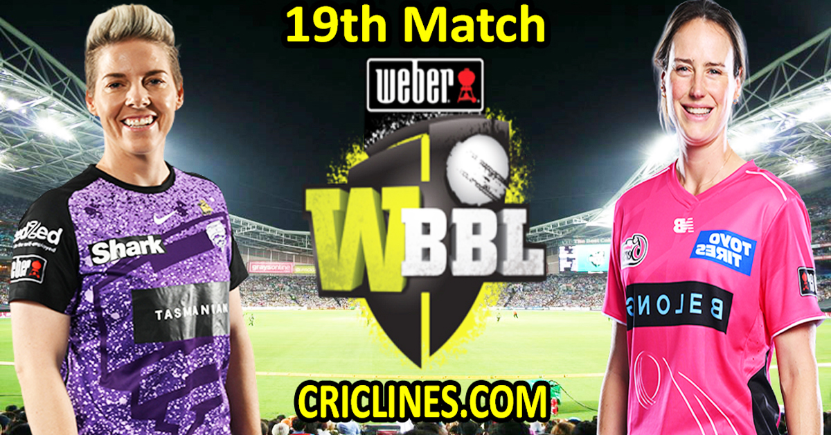 Hobart Hurricanes Women vs Sydney Sixers Women-Pronostico partita di oggi-WBBL T20 2025-19a partita-Chi vincerà