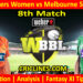 PRSW vs MLSW-Today Match Prediction-WBBL T20 2025-8th Match-Who Will Win