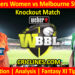 PRSW vs MLSW-Today Match Prediction-WBBL T20 2025-Knockout Match-Who Will Win