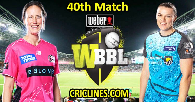 Sydney Sixers Women vs Adelaide Strikers Women-Today Match Prediction-WBBL T20 2025-40th Match-Who Will Win