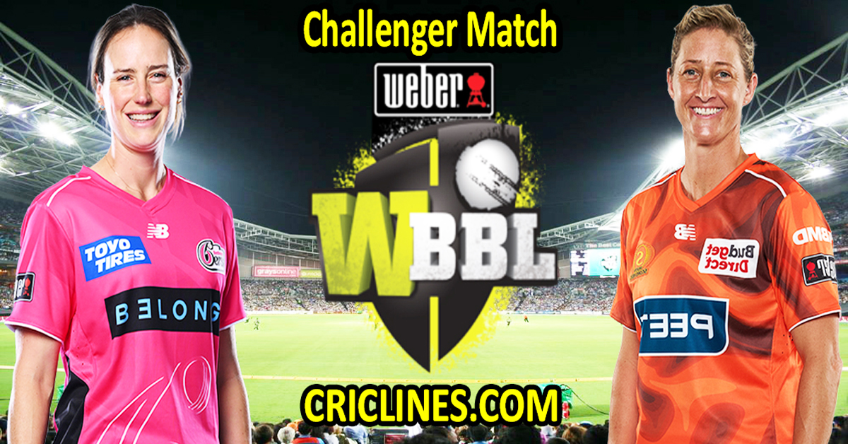 Sydney Sixers Women vs Perth Scorchers Women-Today Match Prediction-WBBL T20 2025-Challenger Match-Who Will Win