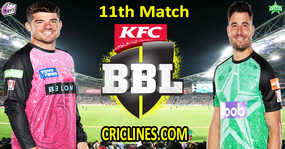 Sydney Sixers vs Melbourne Stars-Today Match Prediction-Dream11-BBL T20 2025-26-11th Match-Who Will Win