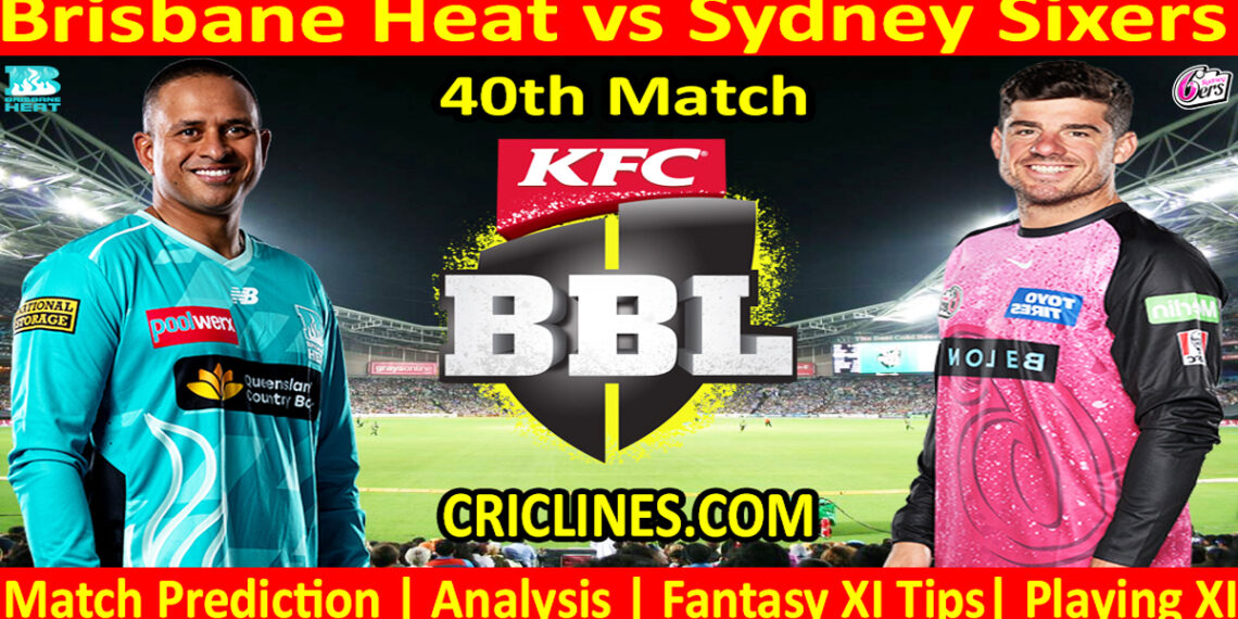 BBH vs SYS-Today Match Prediction-Dream11-BBL T20 2025-26-40th Match-Who Will Win