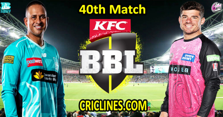 Brisbane Heat vs Sydney Sixers-Today Match Prediction-Dream11-BBL T20 2025-26-40th Match-Who Will Win