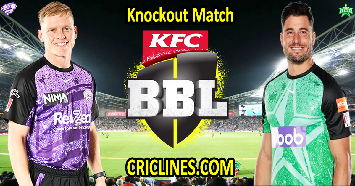 Hobart Hurricanes vs Melbourne Stars-Today Match Prediction-Dream11-BBL T20 2025-26-Knockout Match-Who Will Win