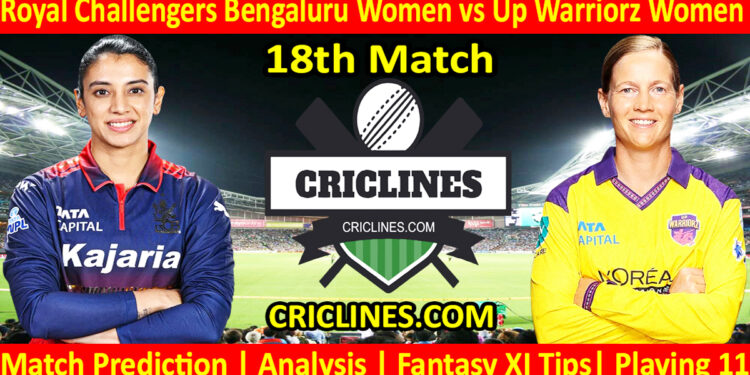 RCBW vs UPW-Today Match Prediction-WPL T20 2026-18th Match-Dream11-Who Will Win
