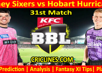 SYS vs HBH-Today Match Prediction-Dream11-BBL T20 2025-26-31st Match-Who Will Win