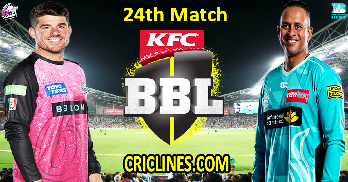 Sydney Sixers vs Brisbane Heat-Today Match Prediction-Dream11-BBL T20 2025-26-24th Match-Who Will Win