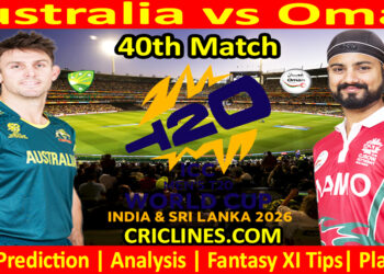 AUS vs OMA-Today Match Prediction-Dream11-ICC T20 World Cup 2026-40th Match-Who Will Win