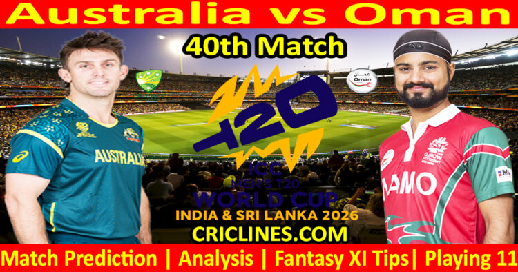 AUS vs OMA-Today Match Prediction-Dream11-ICC T20 World Cup 2026-40th Match-Who Will Win