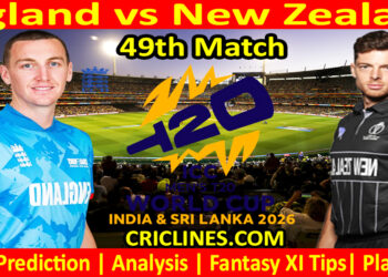 ENG vs NZ-Today Match Prediction-Dream11-ICC T20 World Cup 2026-49th Match-Who Will Win
