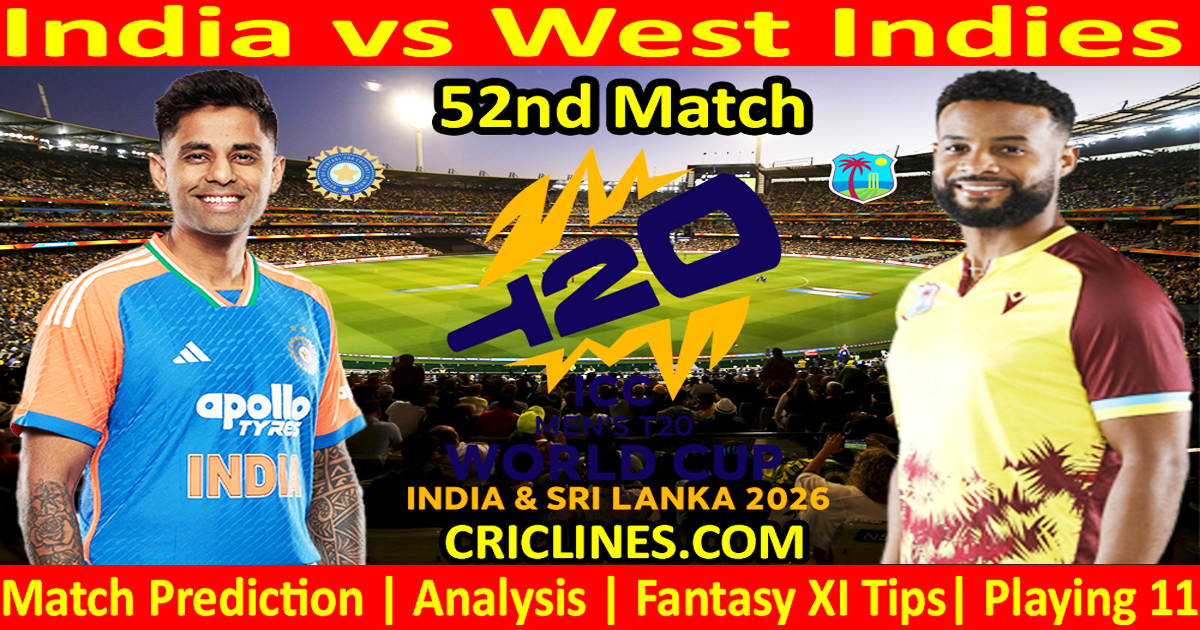 IND vs WI-Pronostico partita di oggi-Dream11-ICC T20 World Cup 2026-52a partita-Chi vincerà