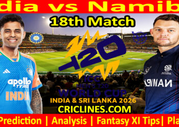 IND vs NAM-Today Match Prediction-Dream11-ICC T20 World Cup 2026-18th Match-Who Will Win