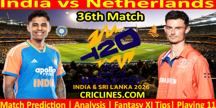 IND vs NET-Today Match Prediction-Dream11-ICC T20 World Cup 2026-36th Match-Who Will Win