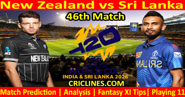 NZ vs SL-Today Match Prediction-Dream11-ICC T20 World Cup 2026-46th Match-Who Will Win