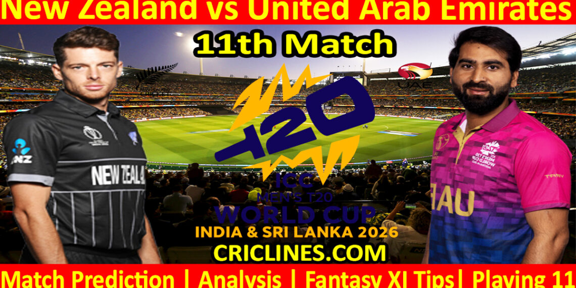 NZ vs UAE-Today Match Prediction-Dream11-ICC T20 World Cup 2026-11th Match-Who Will Win