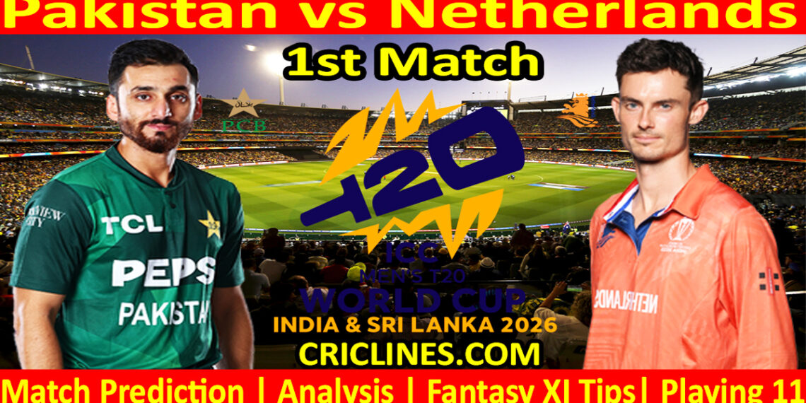 PAK vs NET-Today Match Prediction-Dream11-ICC T20 World Cup 2026-1st Match-Who Will Win
