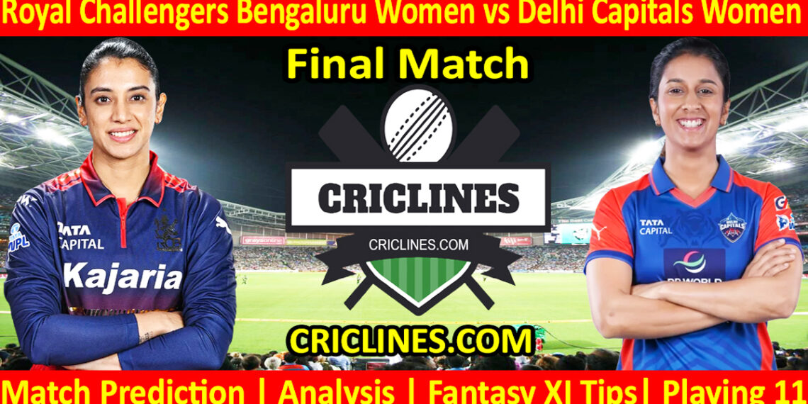 RCBW vs DCW-Today Match Prediction-WPL T20 2026-Final Match-Dream11-Who Will Win