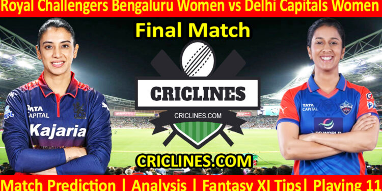 RCBW vs DCW-Today Match Prediction-WPL T20 2026-Final Match-Dream11-Who Will Win