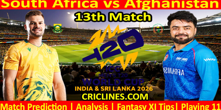 SA vs AFG-Today Match Prediction-Dream11-ICC T20 World Cup 2026-13th Match-Who Will Win