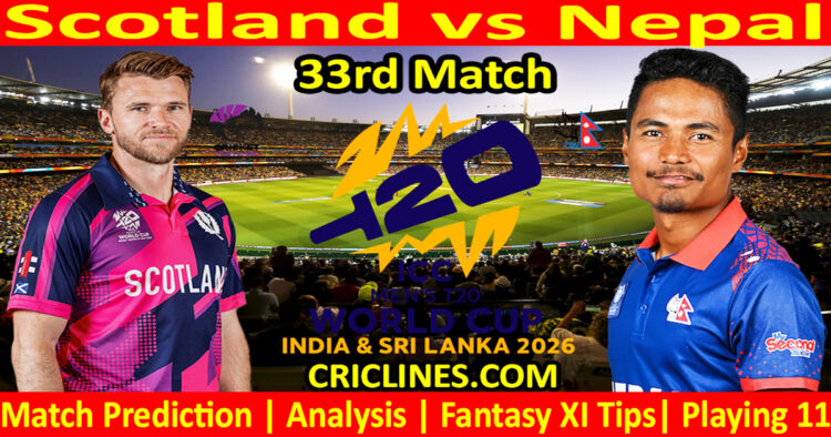 SCO vs NEP-Today Match Prediction-Dream11-ICC T20 World Cup 2026-33rd Match-Who Will Win