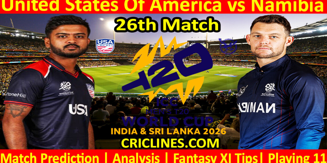 USA vs NAM-Today Match Prediction-Dream11-ICC T20 World Cup 2026-26th Match-Who Will Win