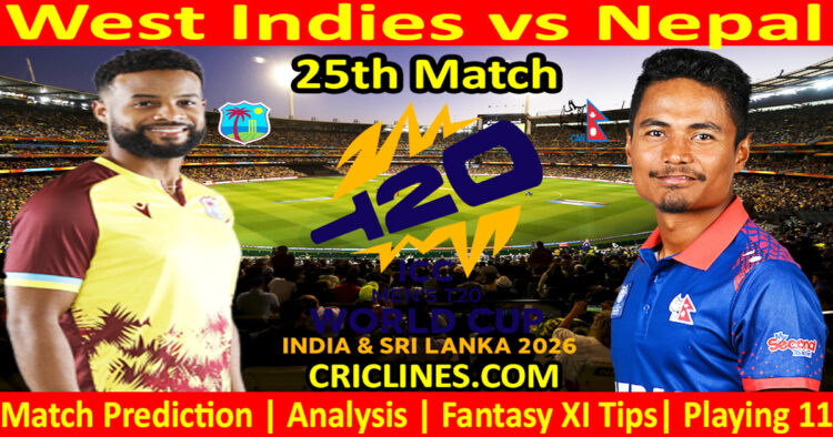 WI vs NEP-Today Match Prediction-Dream11-ICC T20 World Cup 2026-25th Match-Who Will Win