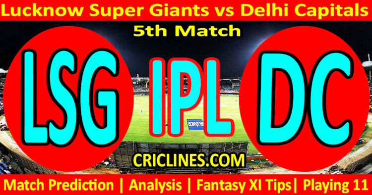 LSG vs DC-Today Match Prediction-IPL Match Today 2026-5th Match-Venue Details-Dream11-Toss Update-Who Will Win