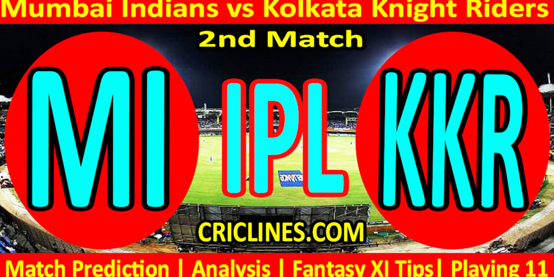 MI vs KKR-Today Match Prediction-IPL Match Today 2026-2nd Match-Venue Details-Dream11-Toss Update-Who Will Win