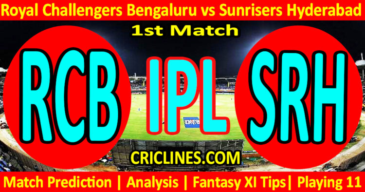 RCB vs SRH-Today Match Prediction-IPL Match Today 2026-1st Match-Venue Details-Dream11-Toss Update-Who Will Win