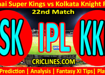 CSK vs KKR-Today Match Prediction-IPL Match Today 2026-22nd Match-Venue Details-Dream11-Toss Update-Who Will Win