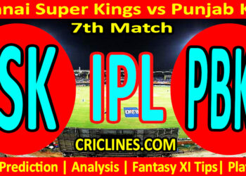 CSK vs PBKS-Today Match Prediction-IPL Match Today 2026-7th Match-Venue Details-Dream11-Toss Update-Who Will Win