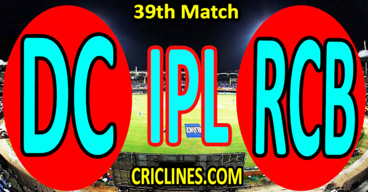 Delhi Capitals vs Royal Challengers Bengaluru-Today Match Prediction-IPL Match Today 2026-39th Match-Venue Details-Dream11-Toss Update-Who Will Win