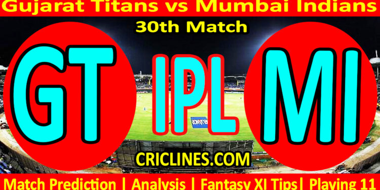 GT vs MI-Today Match Prediction-IPL Match Today 2026-30th Match-Venue Details-Dream11-Toss Update-Who Will Win
