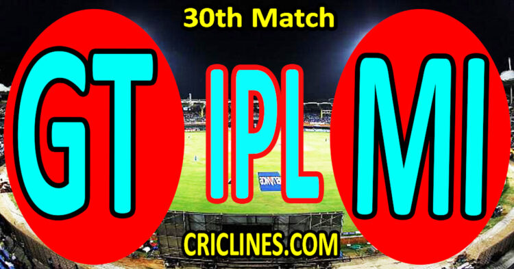 Gujarat Titans vs Mumbai Indians-Today Match Prediction-IPL Match Today 2026-30th Match-Venue Details-Dream11-Toss Update-Who Will Win