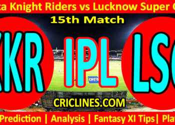 KKR vs LSG-Today Match Prediction-IPL Match Today 2026-15th Match-Venue Details-Dream11-Toss Update-Who Will Win