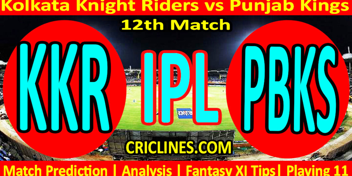 KKR vs PBKS-Today Match Prediction-IPL Match Today 2026-12th Match-Venue Details-Dream11-Toss Update-Who Will Win
