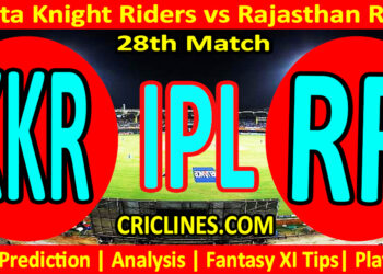 KKR vs RR-Today Match Prediction-IPL Match Today 2026-28th Match-Venue Details-Dream11-Toss Update-Who Will Win